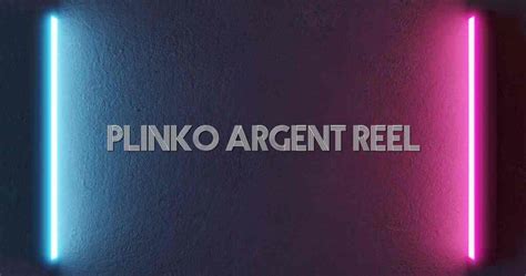 plinko argent reel|Plinko .